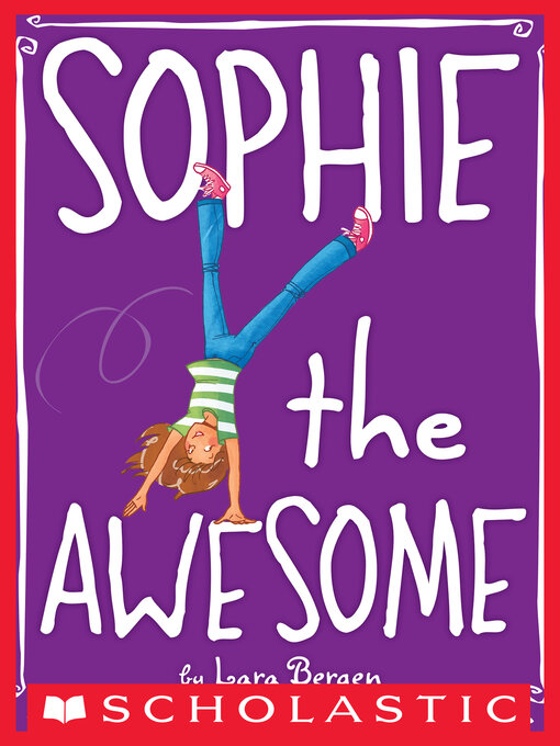 Title details for Sophie the Awesome by Lara Bergen - Available